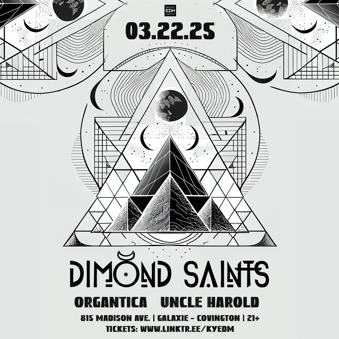 Dimond Saints w\/ Organtica & Uncle Harold at Galaxie - Covington