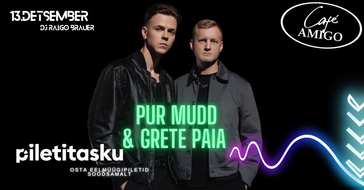 Pur Mudd & Grete Paia  @Cafe Amigo\u2019s