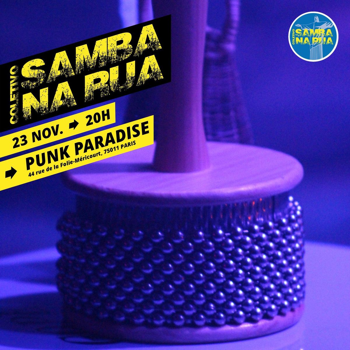 Samba Na Rua au Punjk Paradise ! Samedi 23 novembre.