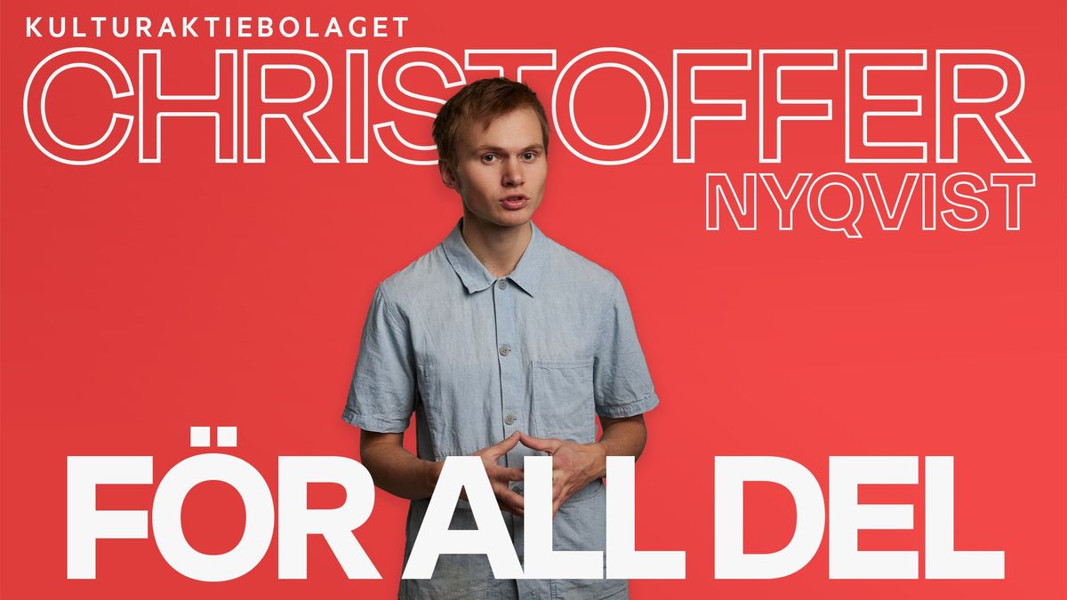 Christoffer Nyqvist - F\u00f6r All Del