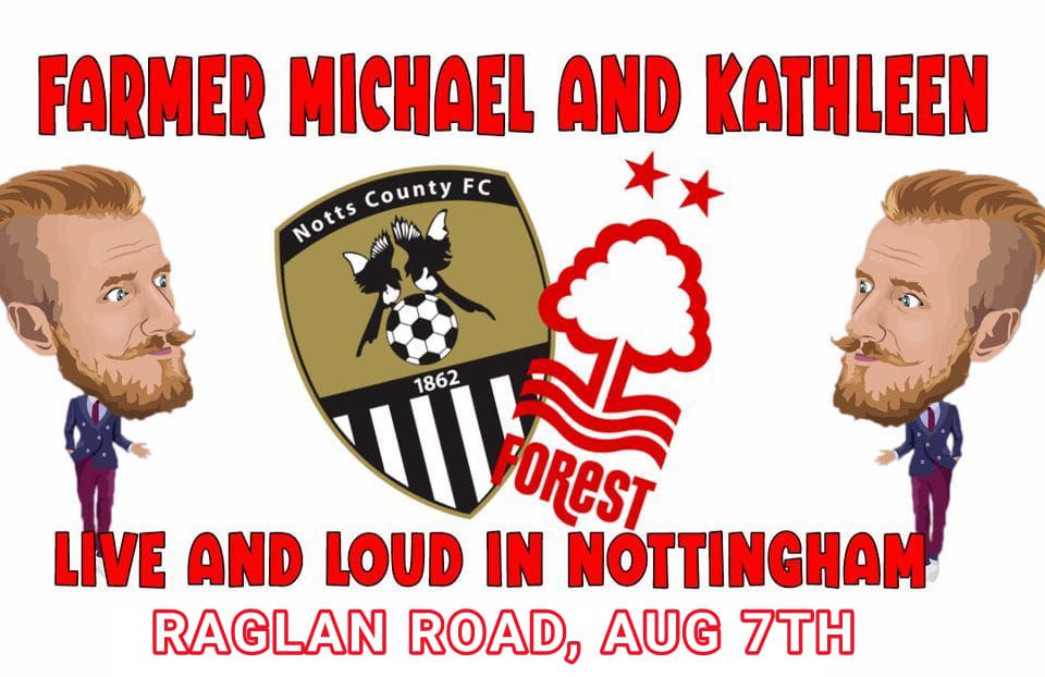 Farmer Michael and Kathleen live from Nottingham 