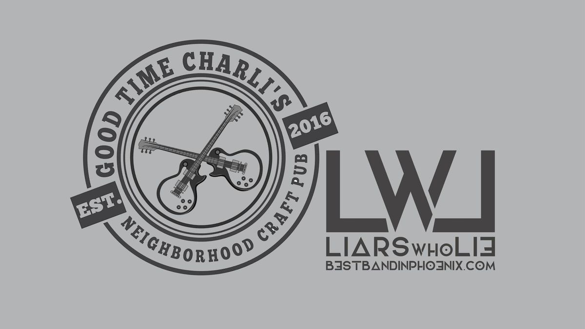 Liars Who Lie (DUO @ Good Time Charli's)