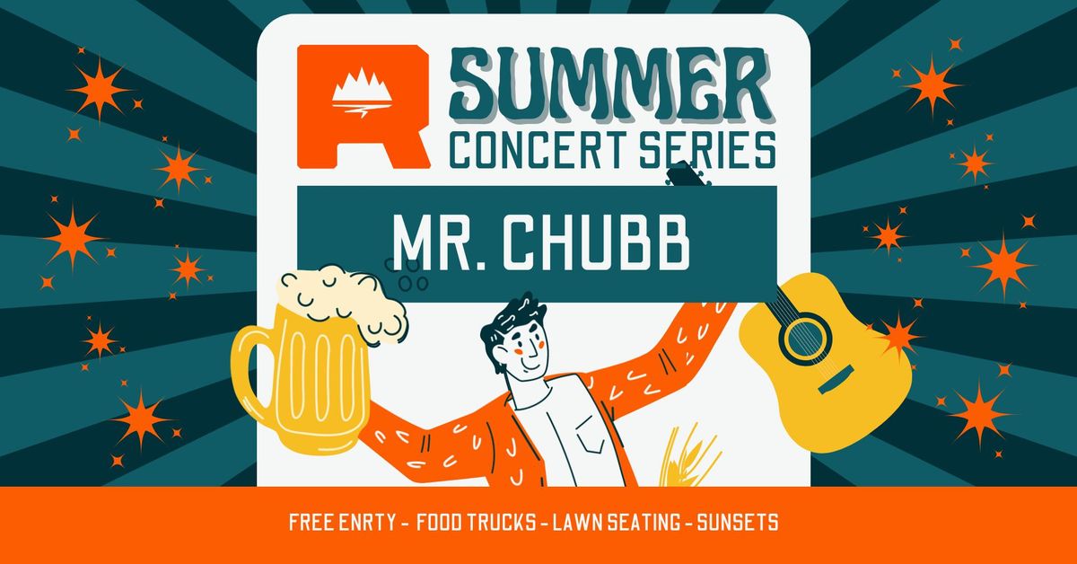 FREE Summer Concert Series 2024 - Mr. Chubb! 