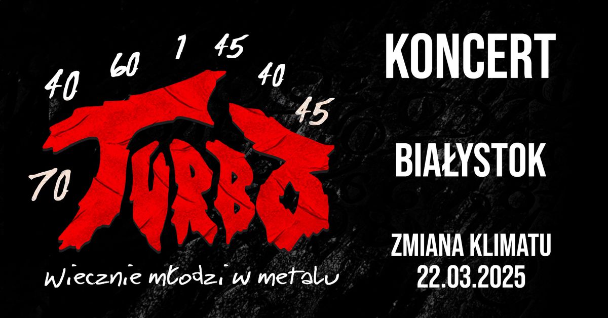 Wiecznie m\u0142odzi w metalu - Koncert TURBO w Bia\u0142ymstoku