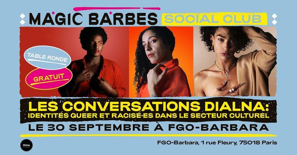 Festival Magic Barb\u00e8s \u00b7 Les Conversations Dialna  \u00e0 FGO-Barbara