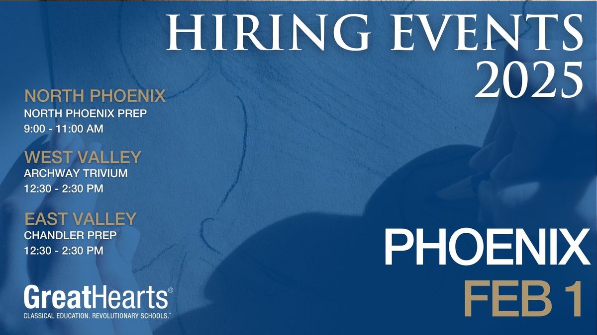 Great Hearts Academies Phoenix West Valley In-Person Hiring Event