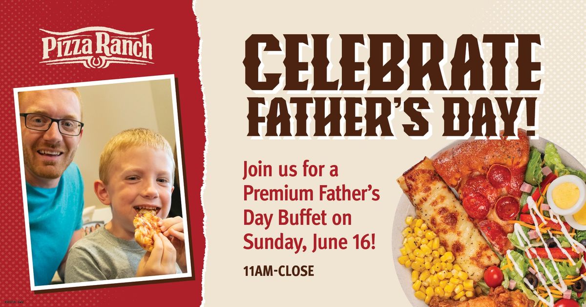 Father's Day Buffet at Pizza Ranch