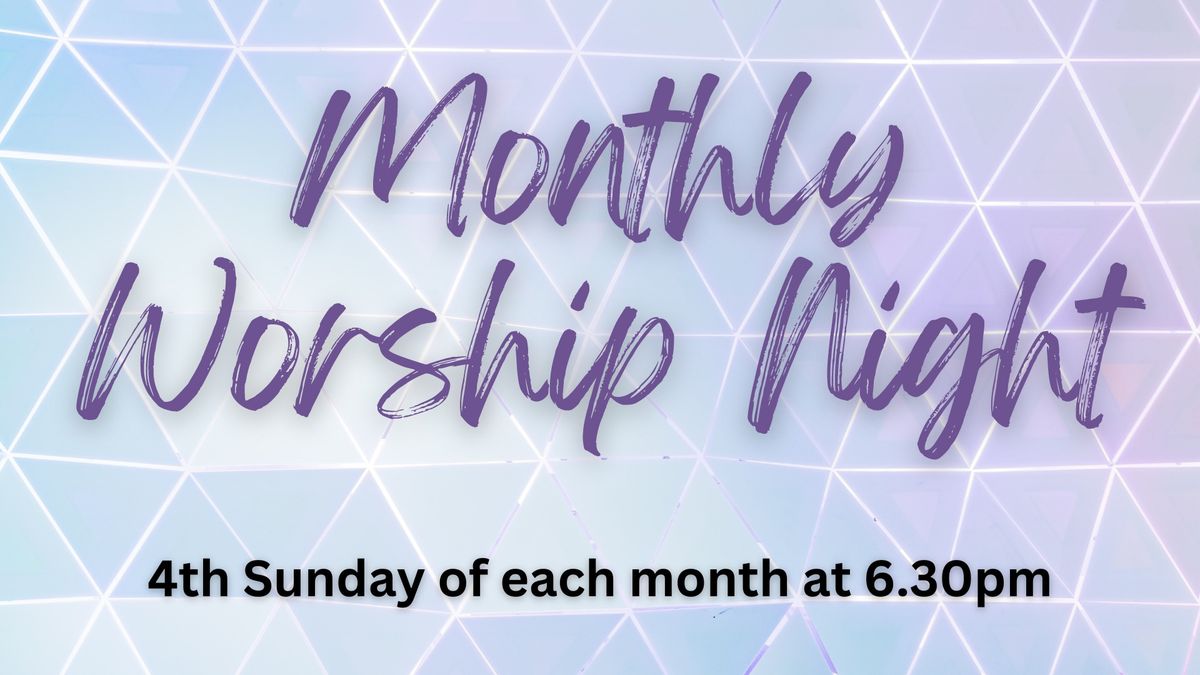 Monthly Worship Night