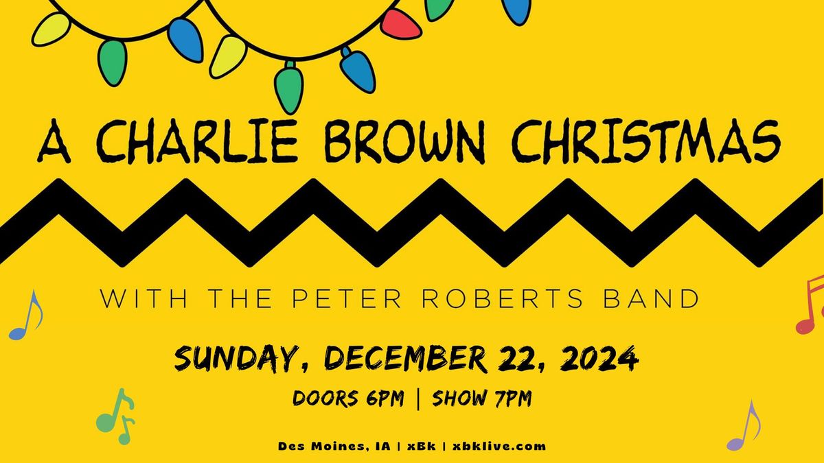 A Charlie Brown Christmas ft The Peter Roberts Band