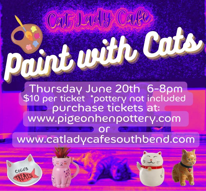 Paint With Cats @ The Cat Lady Cafe! June 20th