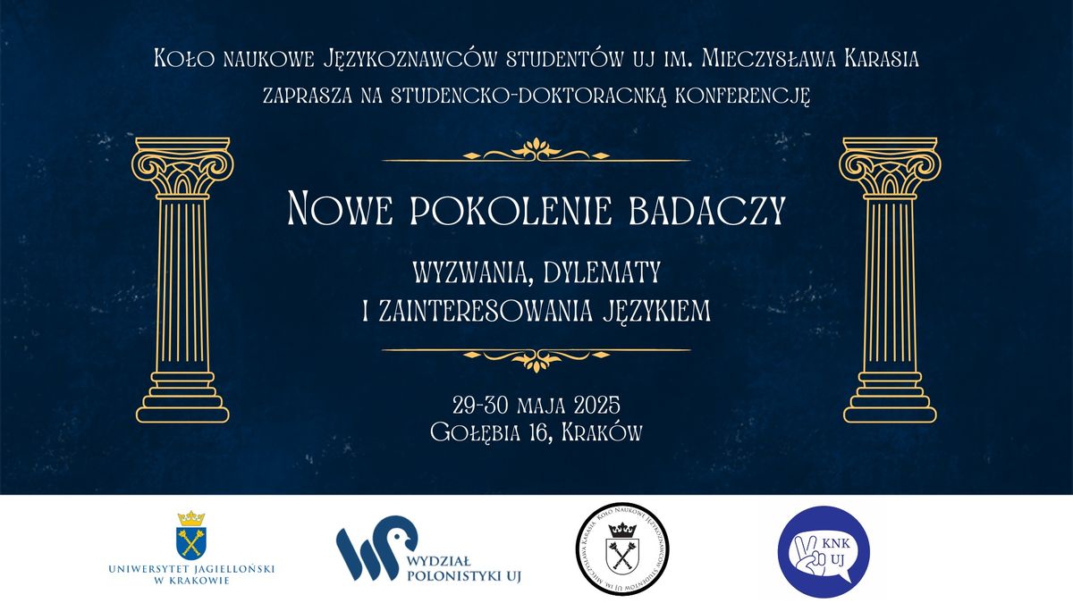 Konferencja "Nowe pokolenie badaczy \u2013 wyzwania, dylematy i zainteresowania j\u0119zykiem"