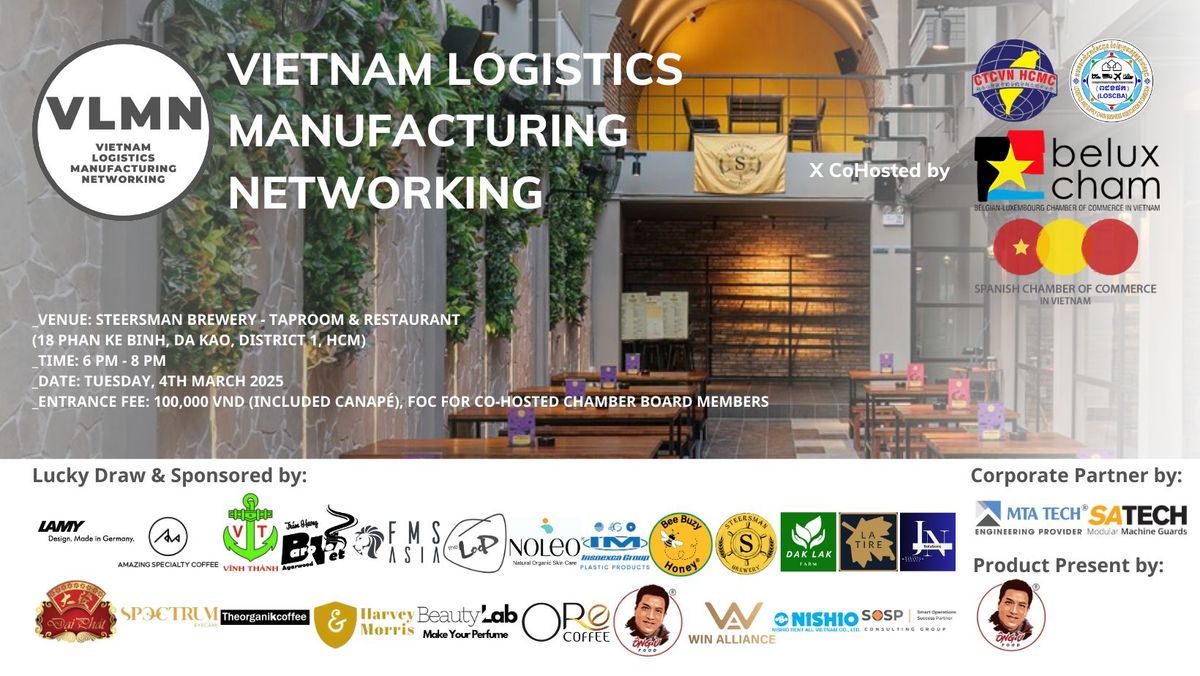 VIETNAM LOGISTICS MANUFACTURING NETWORKING on Tuesday 4th March 2025