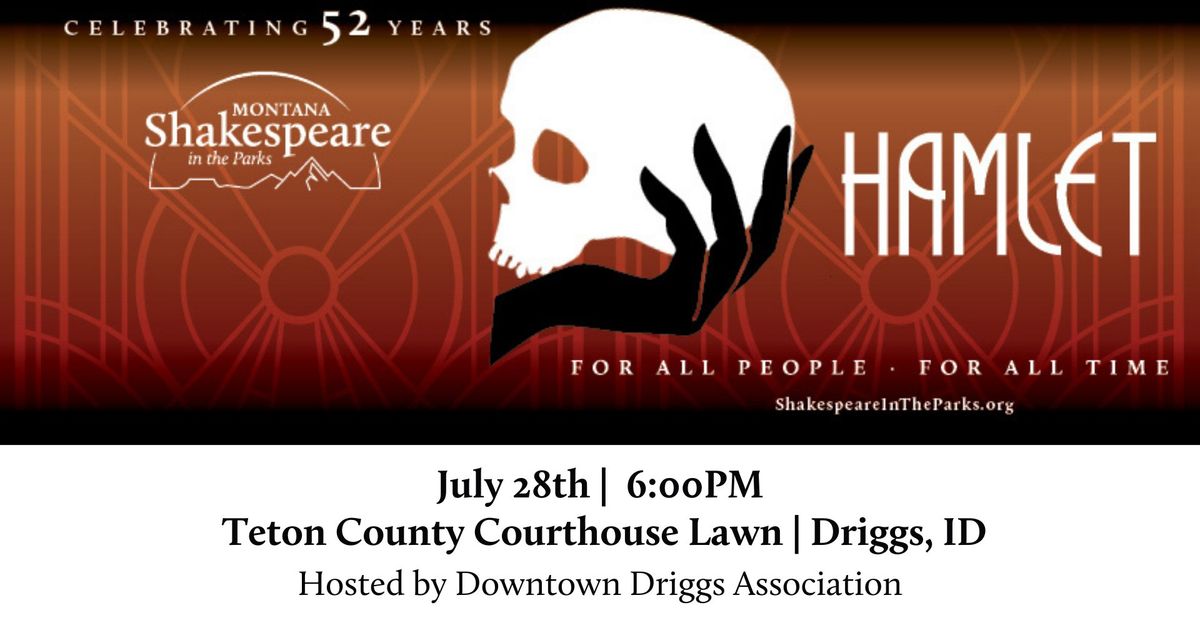 Free Performance of "Hamlet" in Driggs, ID