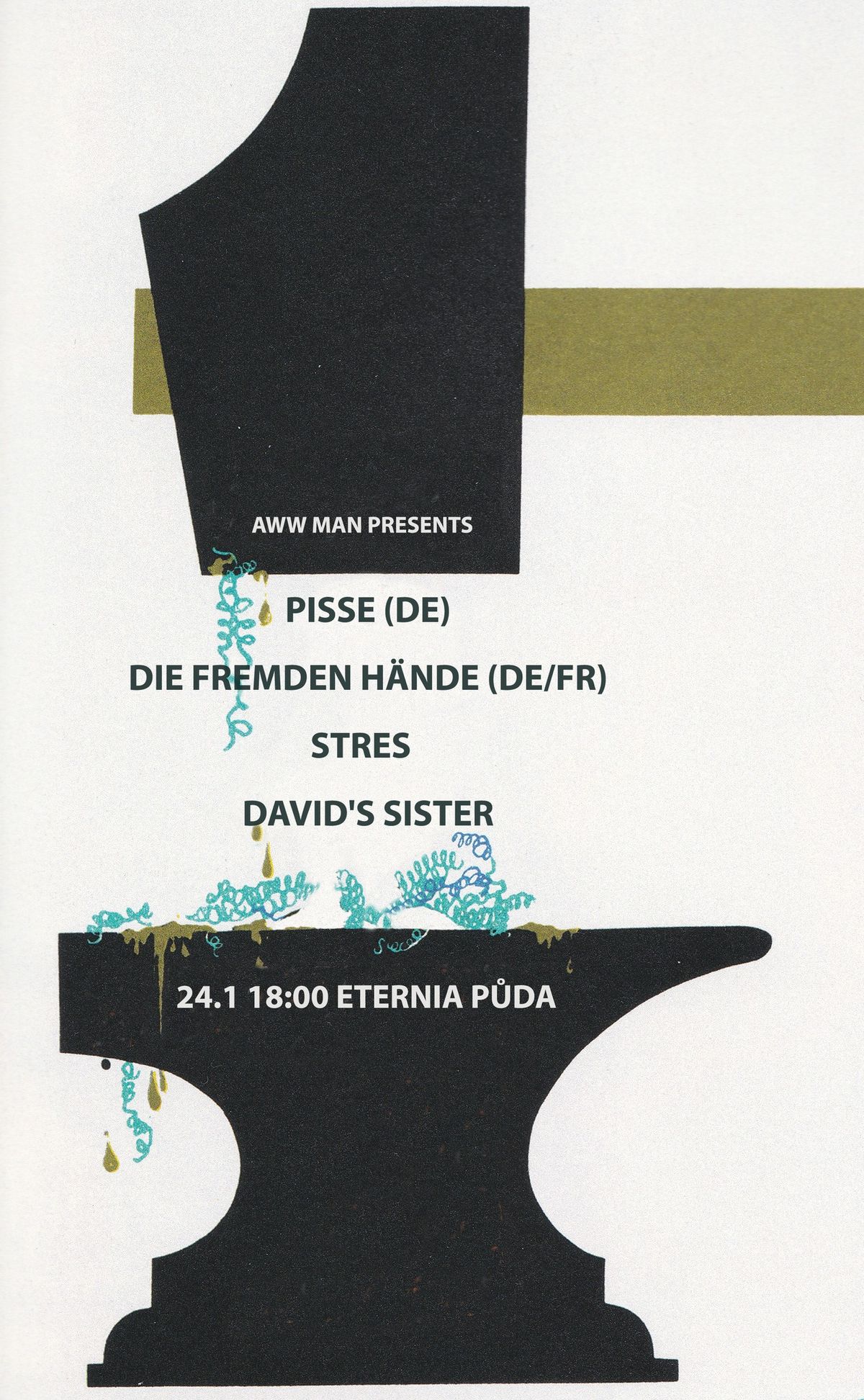 AWW MAN: Pisse (punk DE) \/ Die Fremden H\u00e4nde (synth punk DE\/FR) \/ STRES \/ David's Sister