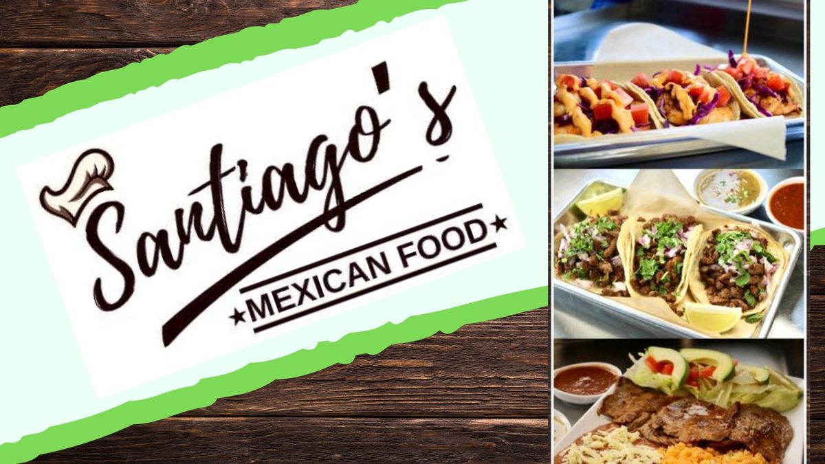 Thursday Night Food Truck - Santiago's Mexican Food