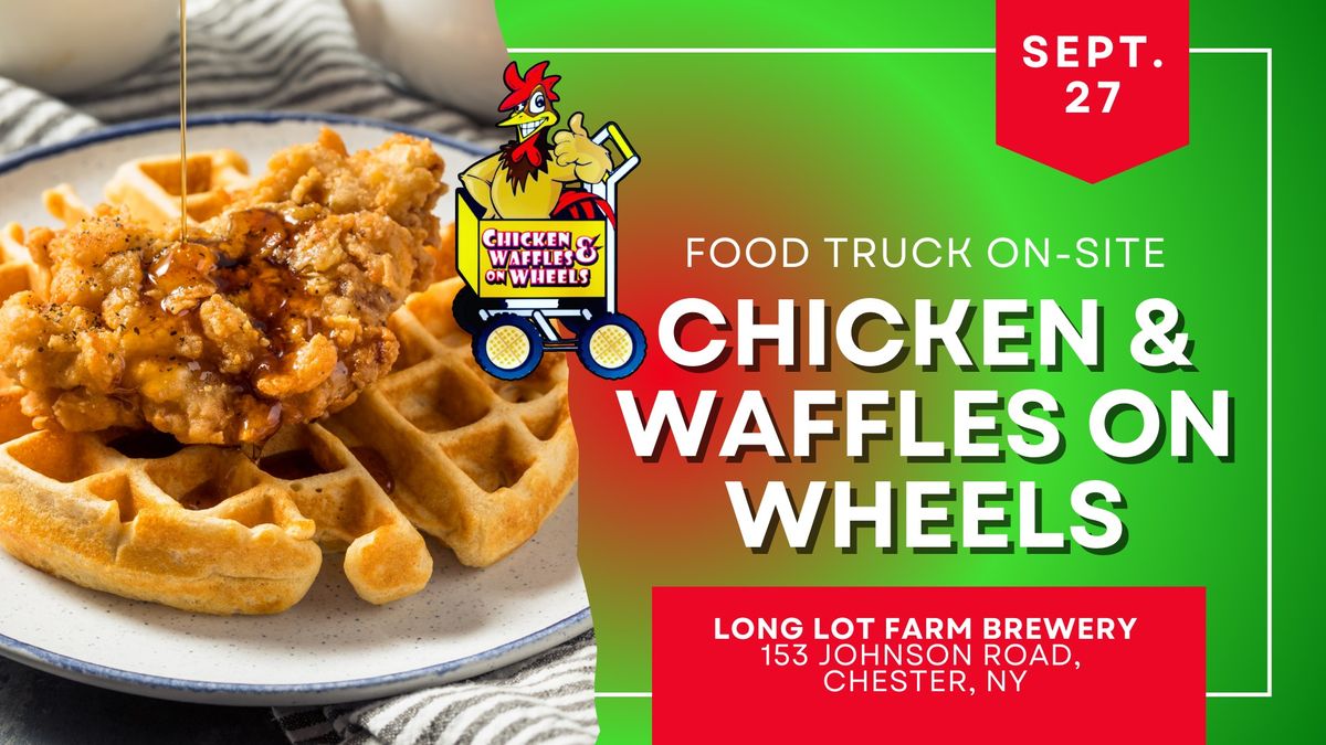 Food Truck On-Site: Chicken & Waffles On Wheels