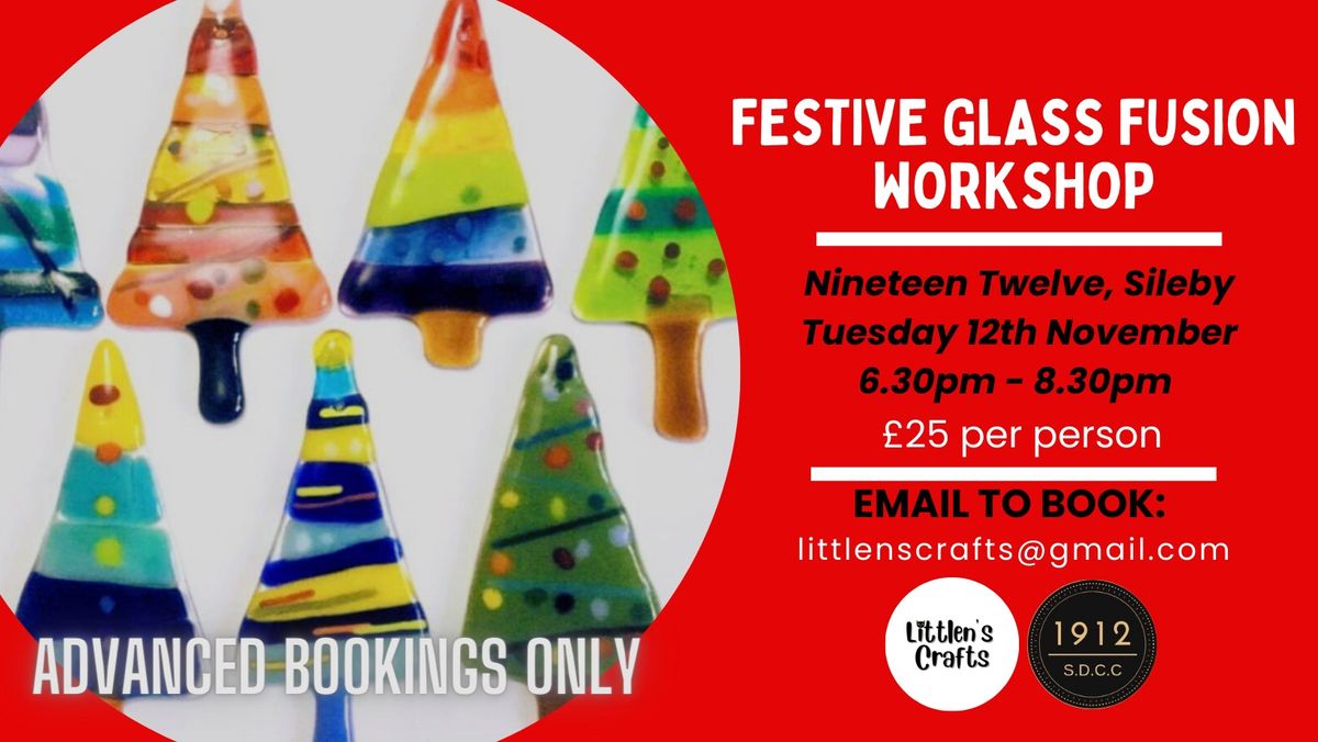 Festive Glass Fusion Workshop at Nineteen Twelve, Sileby