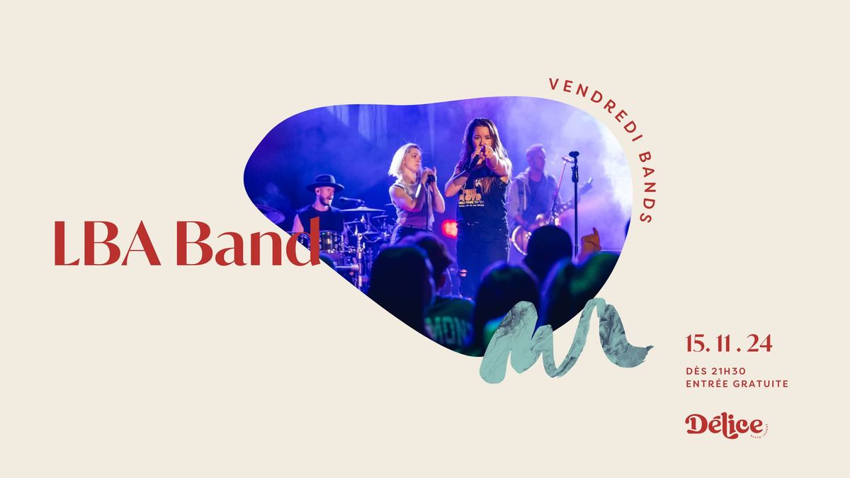 Vendredi Bands - LBA BAND | Soir\u00e9e pop | 15 novembre 2024