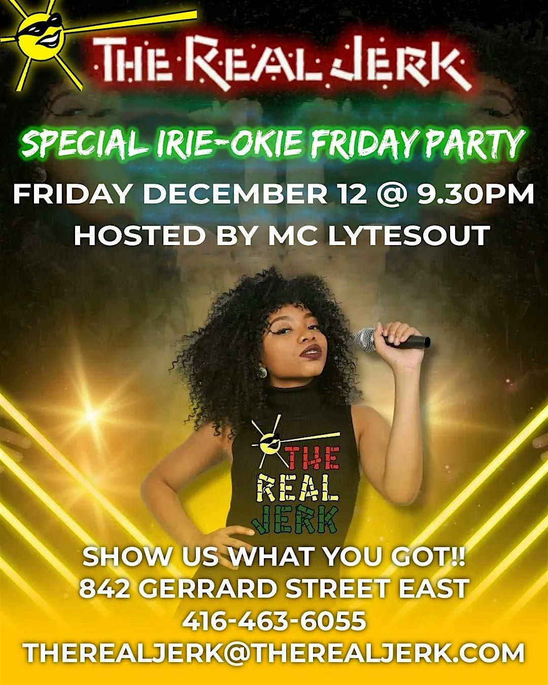 IRIE-OKIE FRIDAY \u2014 DECEMBER 12 - Hosted by Mc Lytesout