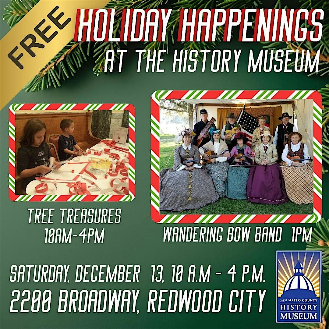 Free Holiday Happenings at the San Mateo County History Museum