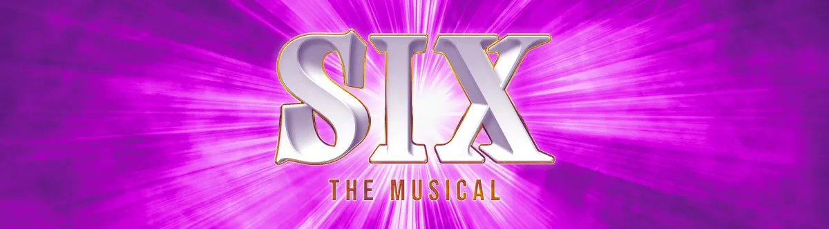 Six The Musical Edinburgh Tickets