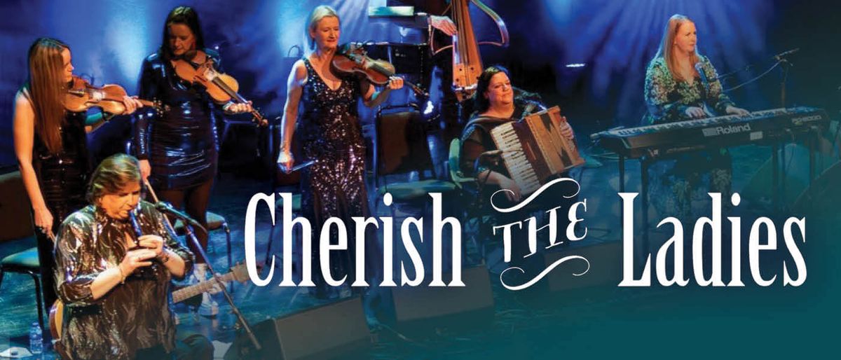 Cherish the Ladies at Pollak Theatre at Monmouth University