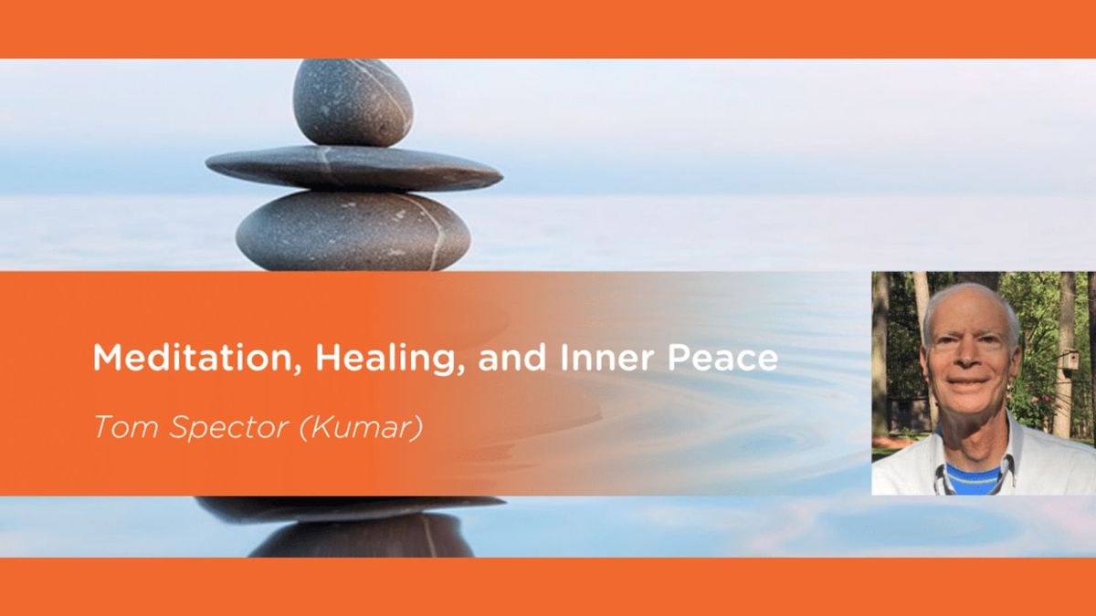 Meditation, Healing, and Inner Peace