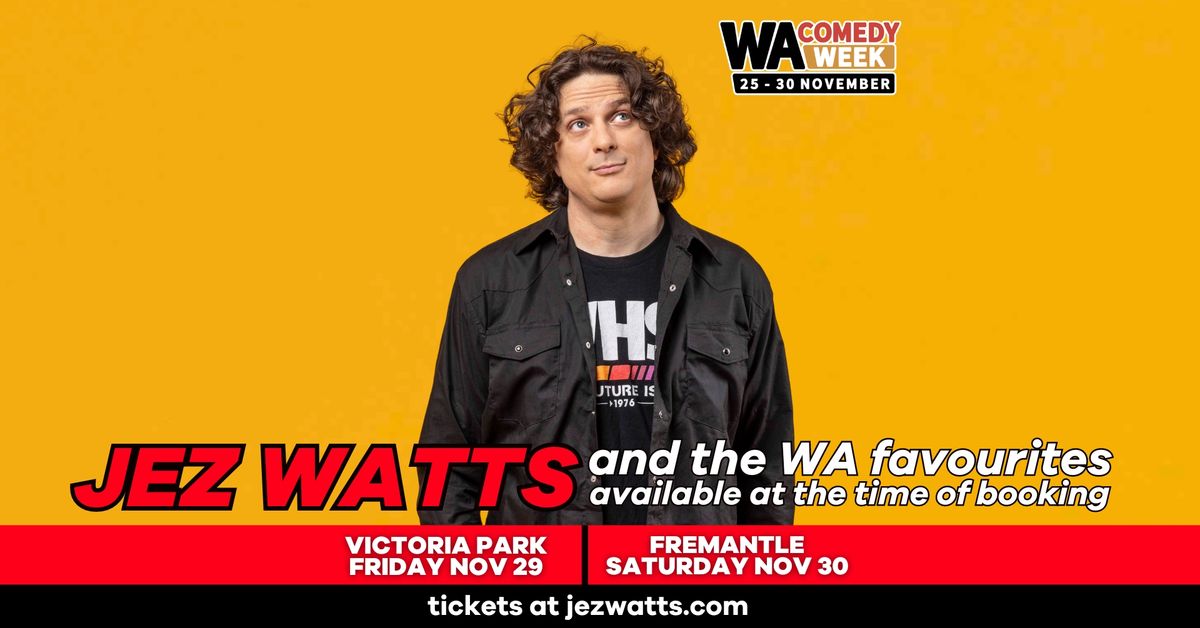 Jez Watts + The WA Favourites (available at the time of booking)