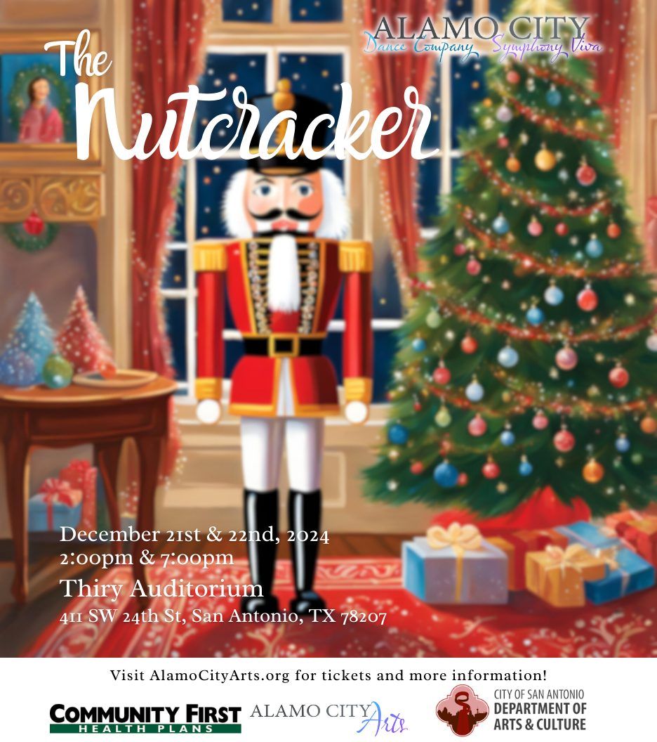 Alamo City Arts' 32nd Annual "The Nutcracker"