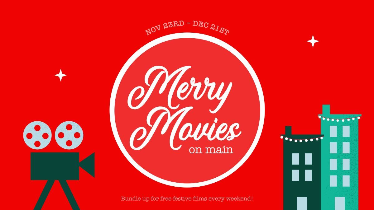 Merry Movies on Main