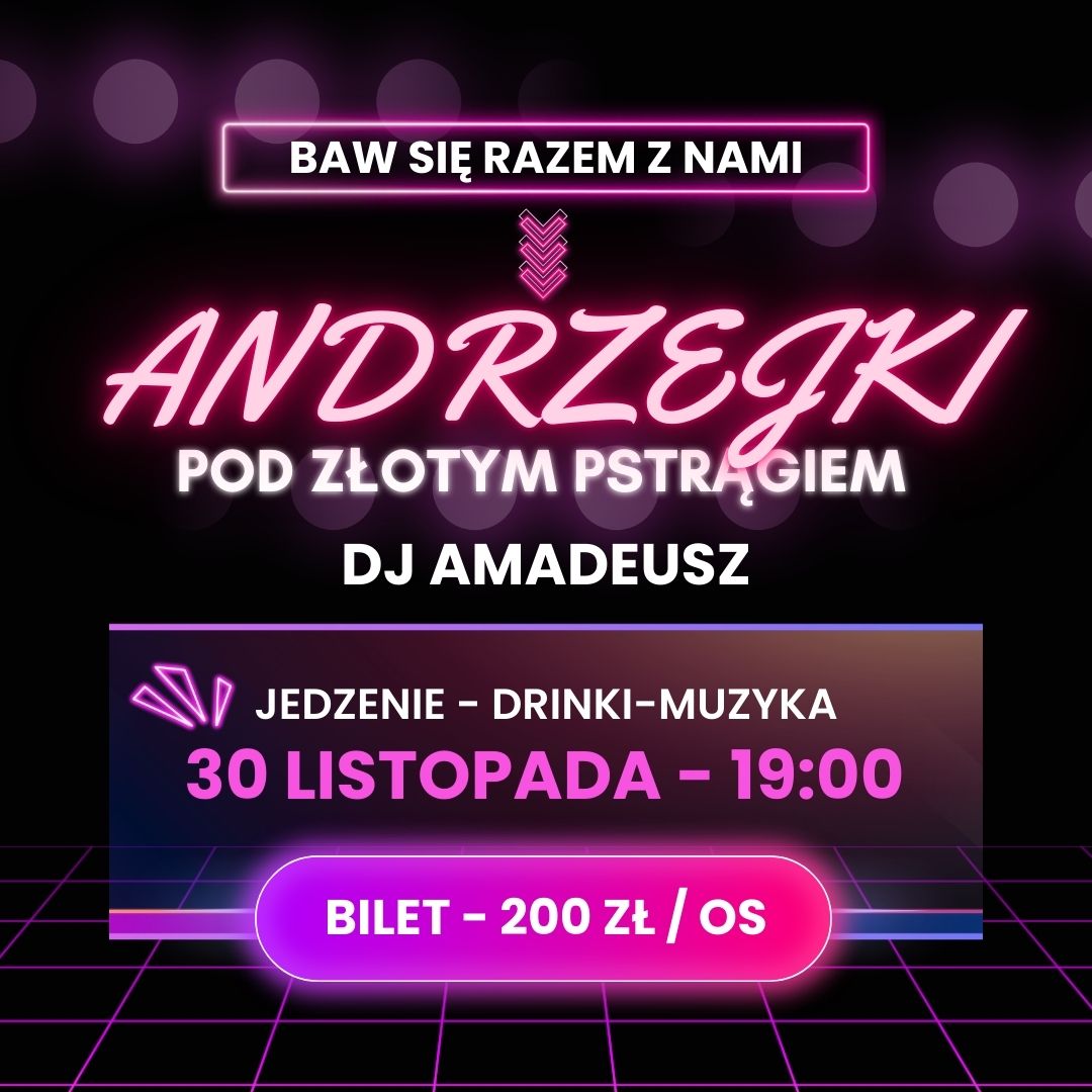 ANDRZEJKI | ZGORZELEC | POD Z\u0141OTYM PSTR\u0104GIEM 