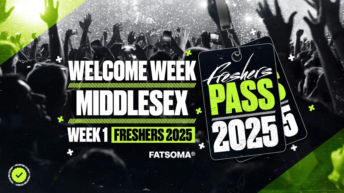 Middlesex University Freshers Pass 2025 - ON SALE NOW!