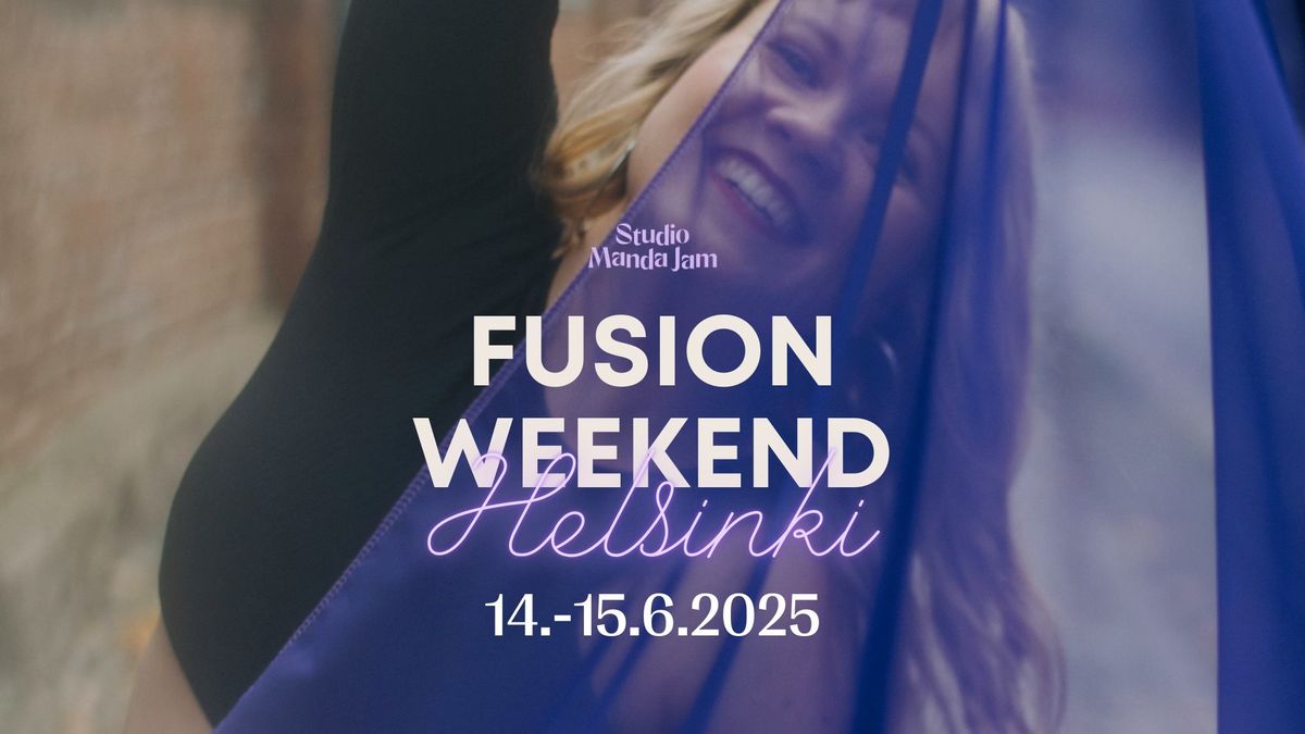 Fusion Weekend Helsingiss\u00e4