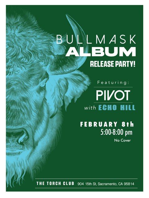 Pivot "Bullmask" Album Release Party w\/ Echo Hill