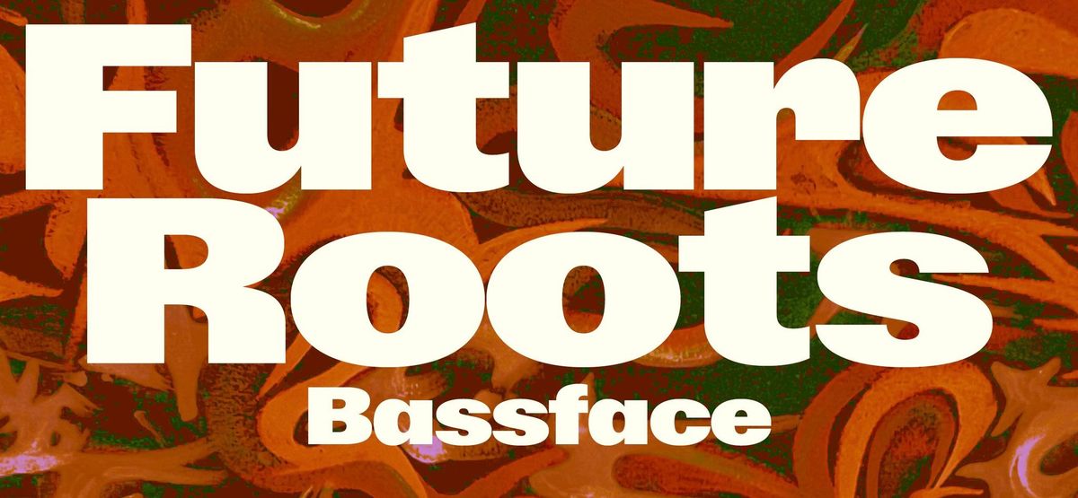 Future Roots - Bassface