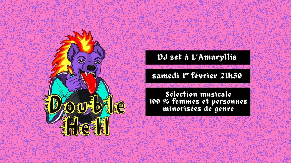 Double HeLL DJ set @ L'Amaryllis