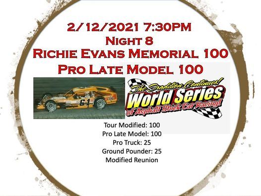 World Series Night 8 Richie Evans Memorial 100 And Pro Late 100 New Smyrna Speedway New Smyrna Beach 12 February 21