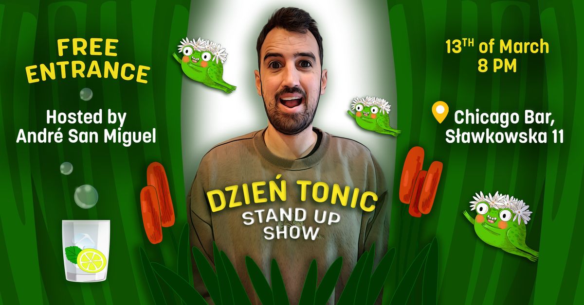 The Dzie\u0144 Tonic Show! English Standup Open Mic