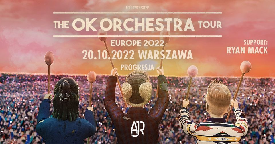 AJR | The Ok Orchestra Tour \u2022 20 pa\u017adziernika 2022 \u2022 Warszawa