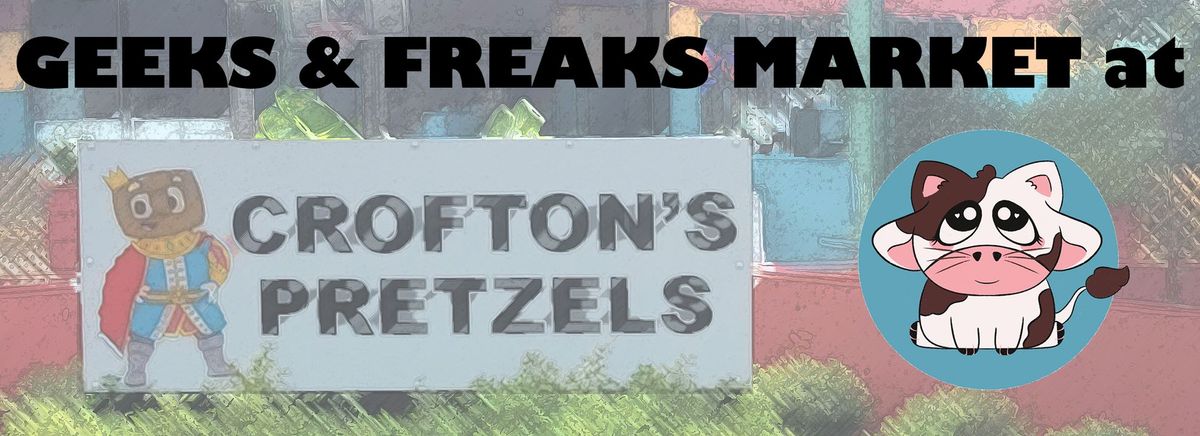 Geeks & Freaks Animation Domination Market at Crofton's Pretzels