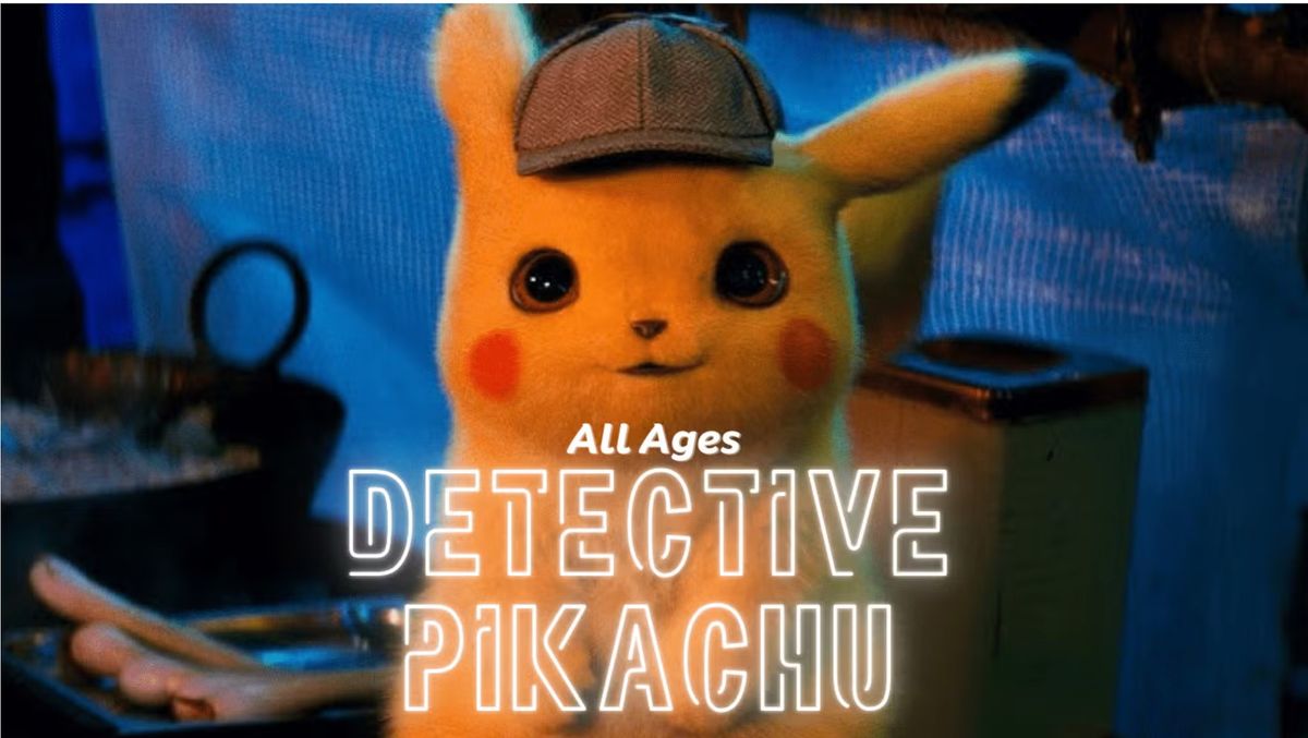 Family Movie Friday: Detective Pikachu(Rated PG)