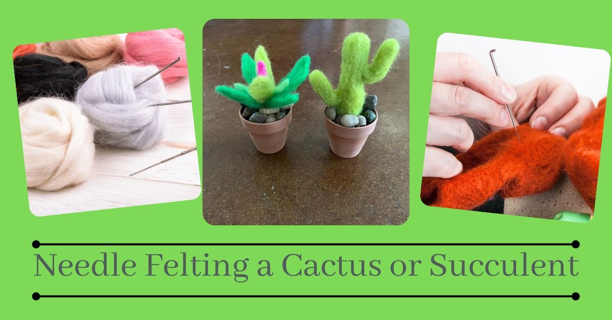 Make a Felted Succulent or a Cactus in a Pot