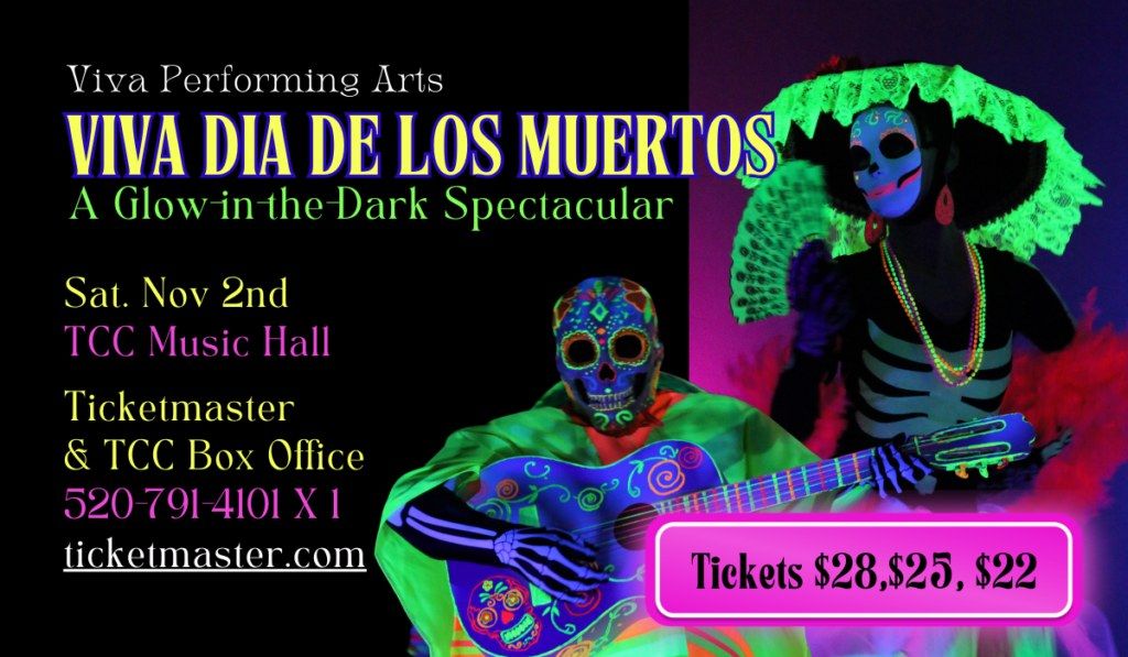 10th Anniversary of Viva Dia de Los Muertos! Glow-in-the-dark Spectacular