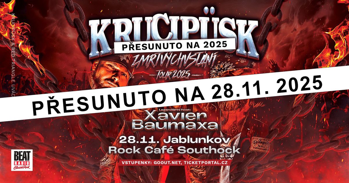 Jablunkov - Rock Caf\u00e9 Southock - ZMRTV\u00ddCHVST\u00c1N\u00cd TOUR 2025 - Krucip\u00fcsk, host: Xavier Baumaxa