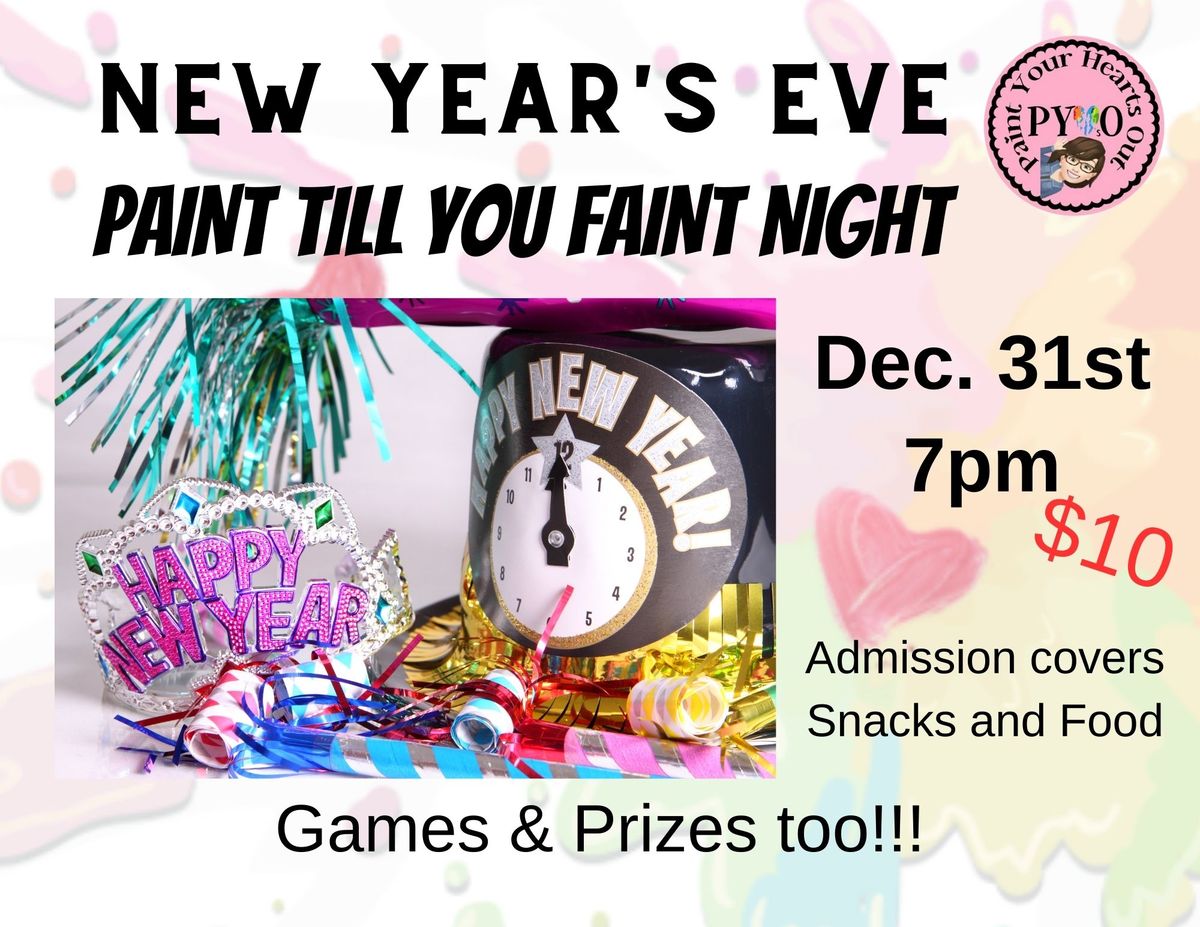 \ud83c\udfa8\u2728 New Year\u2019s Eve: Paint Till You Faint Night! \u2728\ud83c\udfa8