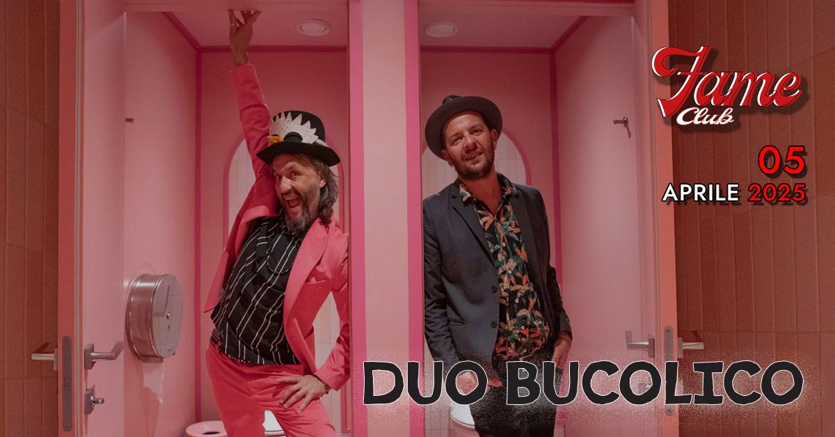 Il Duo Bucolico al Fame Club 