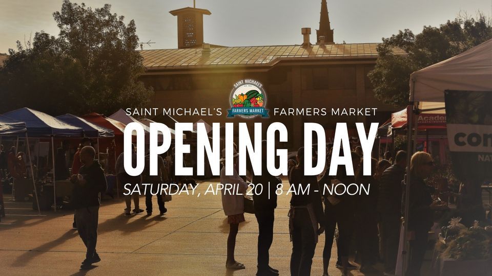 Saint Michael's Farmers Market Opening Day