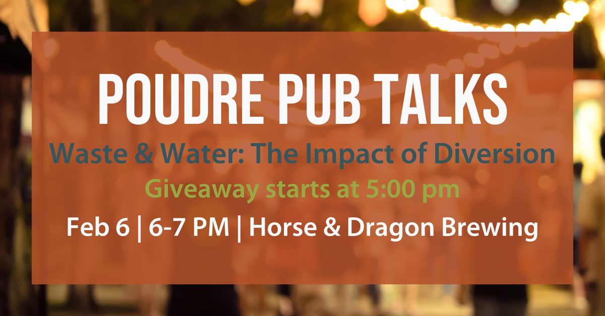 Waste & Water: The Impact of Diversion | Poudre Pub Talks