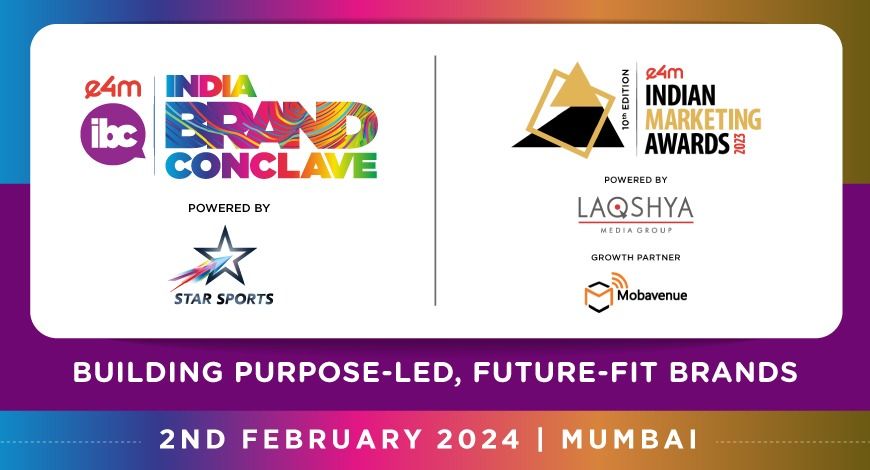 e4m India Brand Conclave 2024 & Indian Marketing Awards 2023