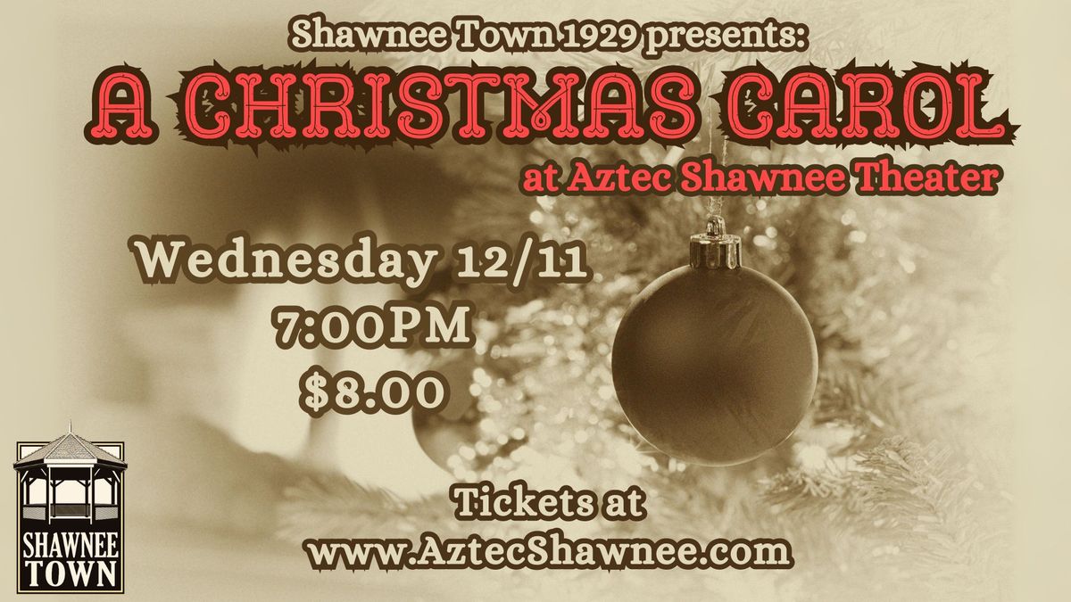 Movie Night at Aztec Shawnee Theater: A CHRISTMAS CAROL